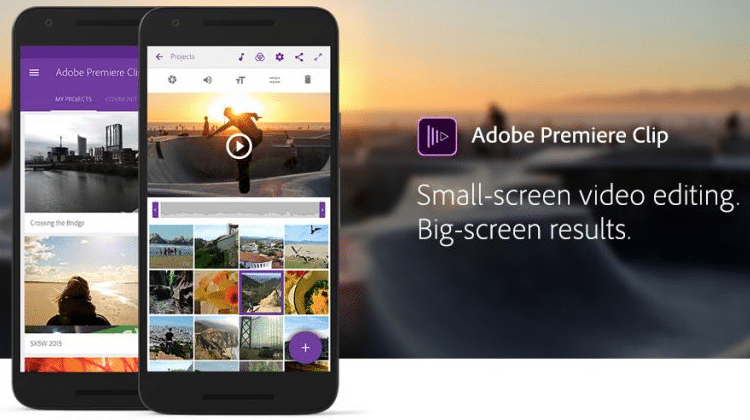  Adobe Premiere Clip -  10 Aplikasi Edit Video Terbaik untuk Smartphone 2019  